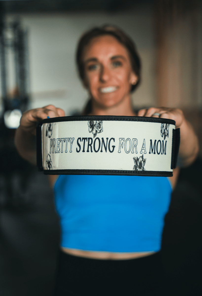 2POOD Pretty Strong for a Mom by Arielle Loewen 4" Weightlifting Belt